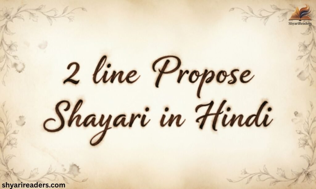 2 line Propose Shayari in Hindi