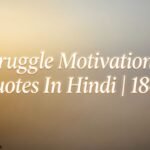 Struggle Motivational Quotes In Hindi 184+ स्ट्रगल मोटिवेशनल कोट्स